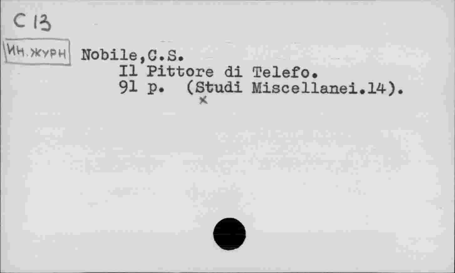 ﻿Nobile,G.S.
Il Pittore di Telefo.
91 p. (Studi Miscellanei.14). к